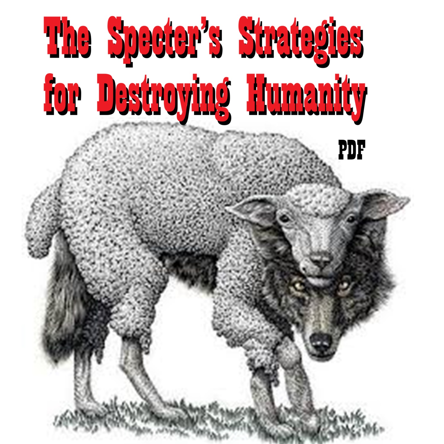 PDF:The Specter’s Strategies for Destroying Humanity